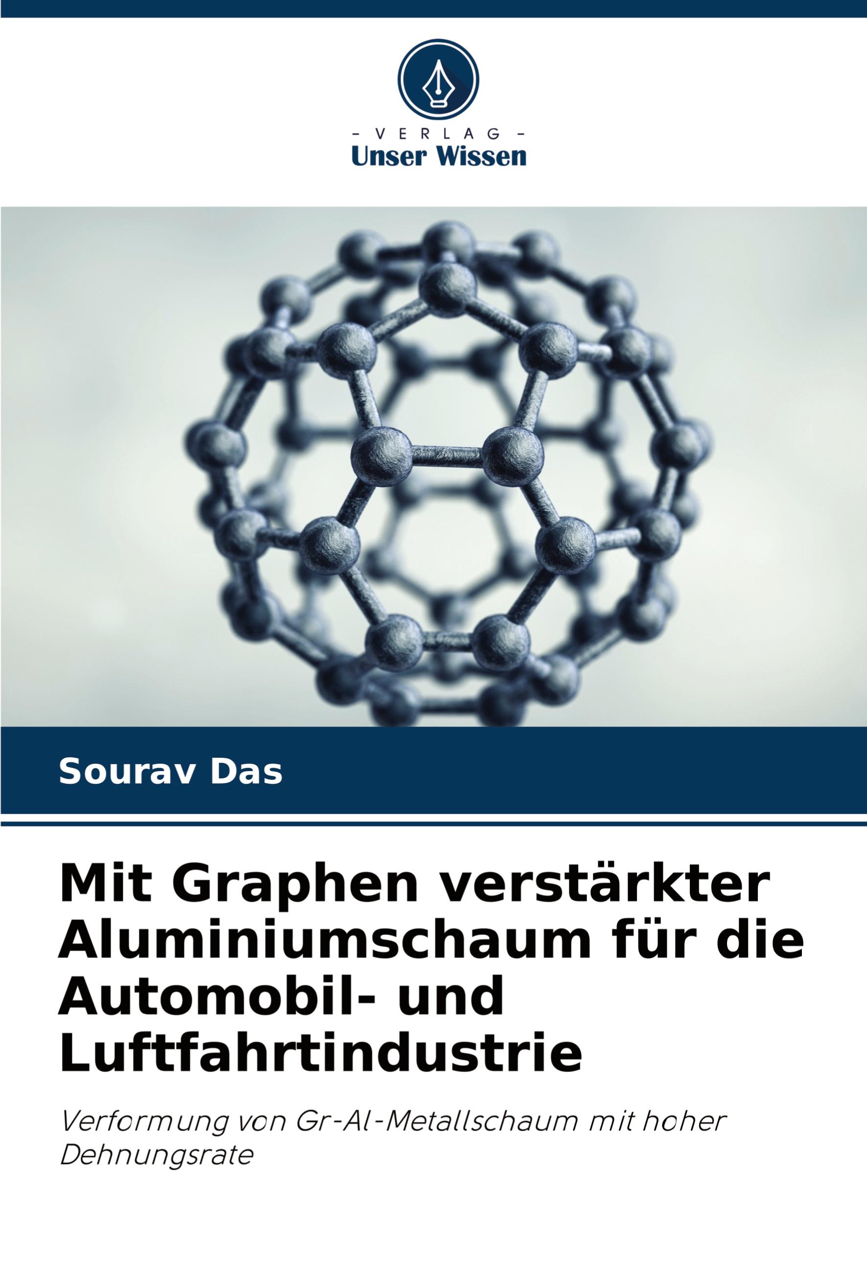 Mit Graphen verstärkter Aluminiumschaum für die Automobil- und Luftfahrtindustrie