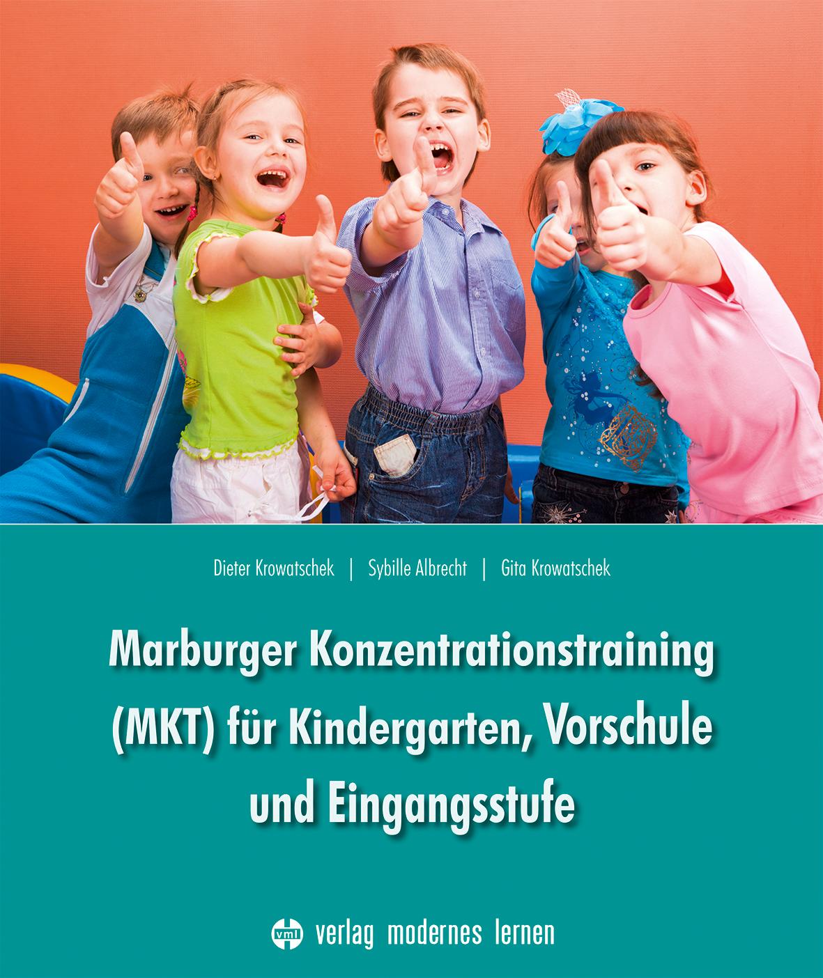 Marburger Konzentrationstraining (MKT) für Kindergarten,Vorschule und Eingangsstufe