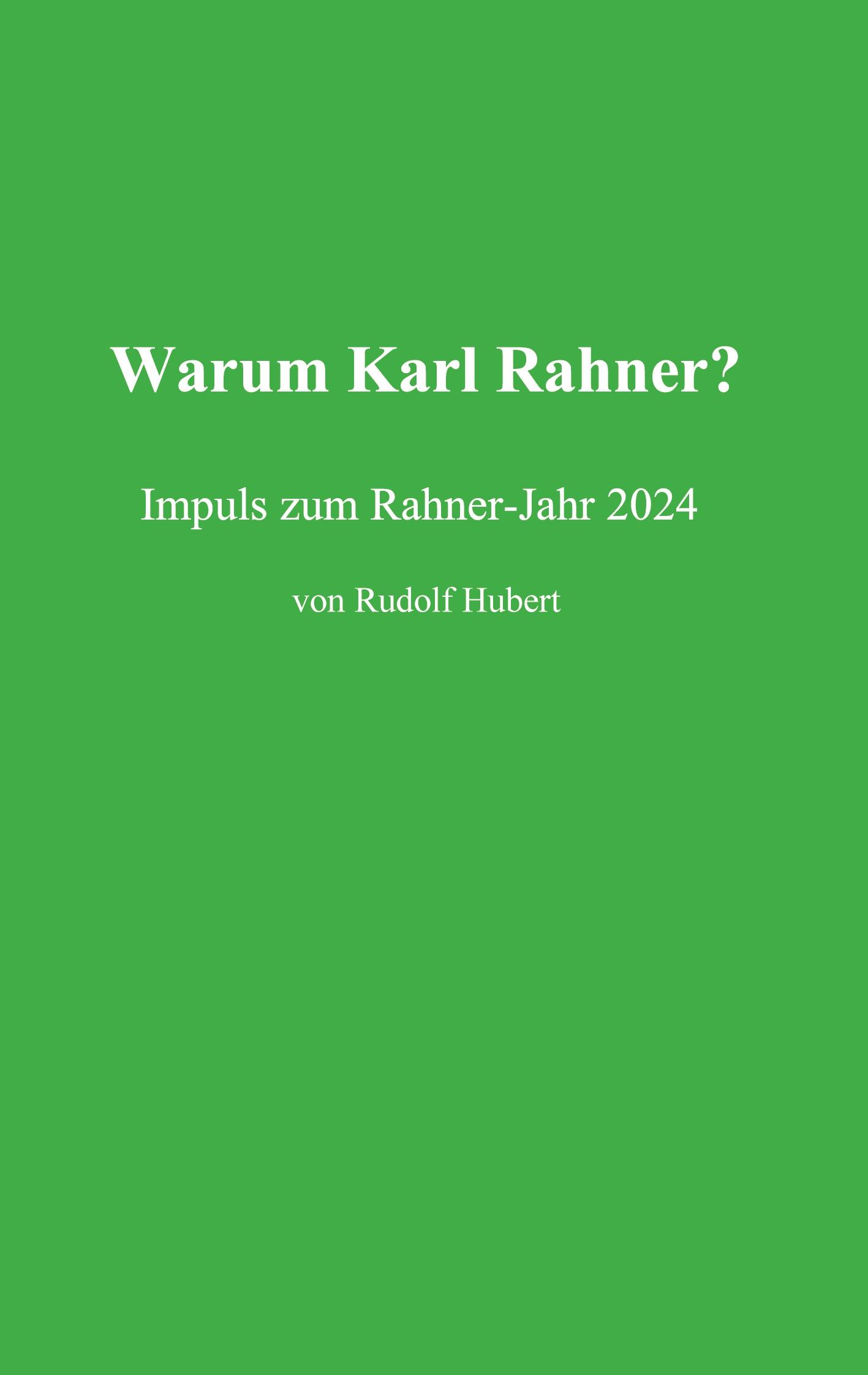 Warum Rahner?