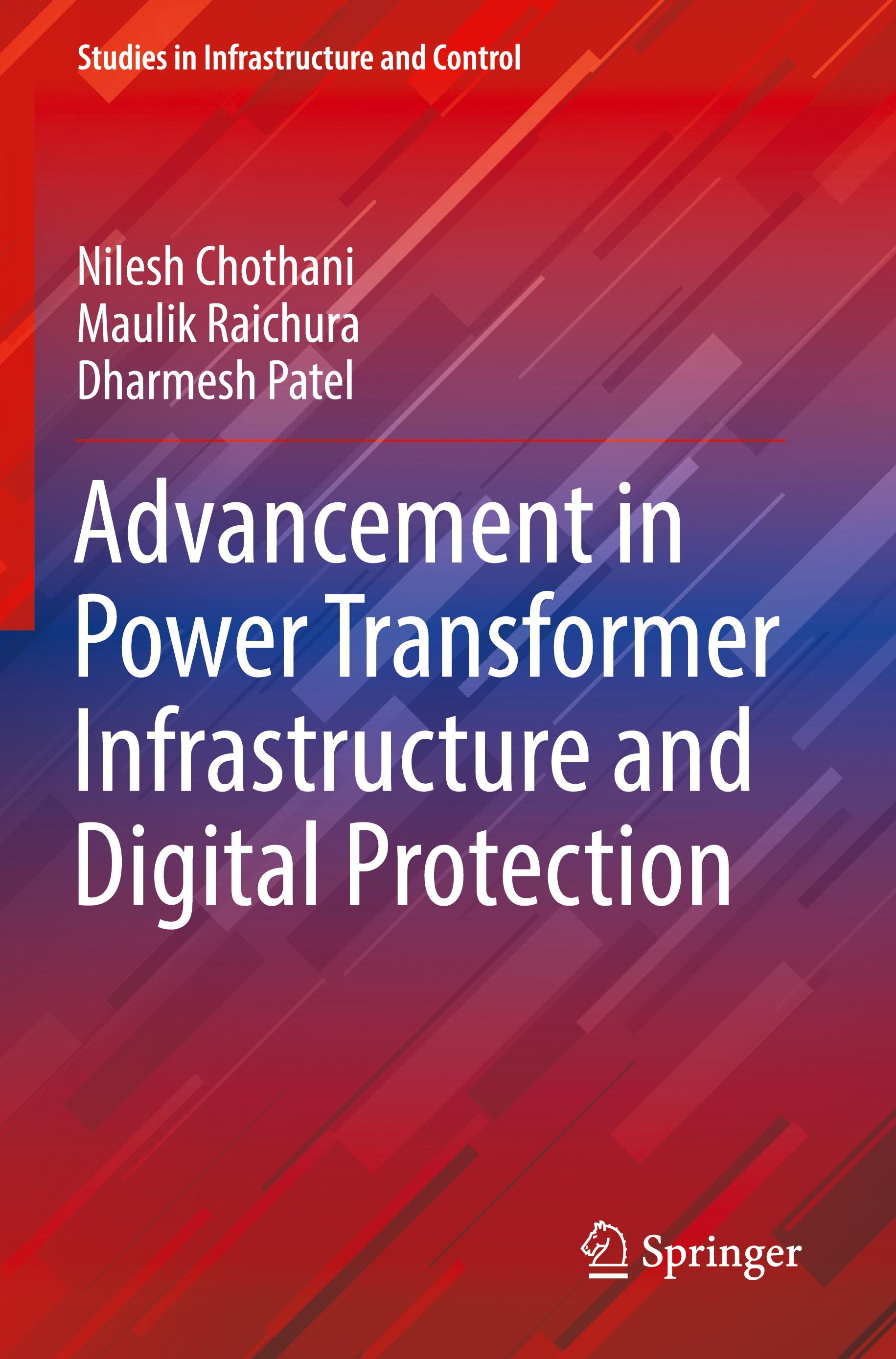 Advancement in Power Transformer Infrastructure and Digital Protection