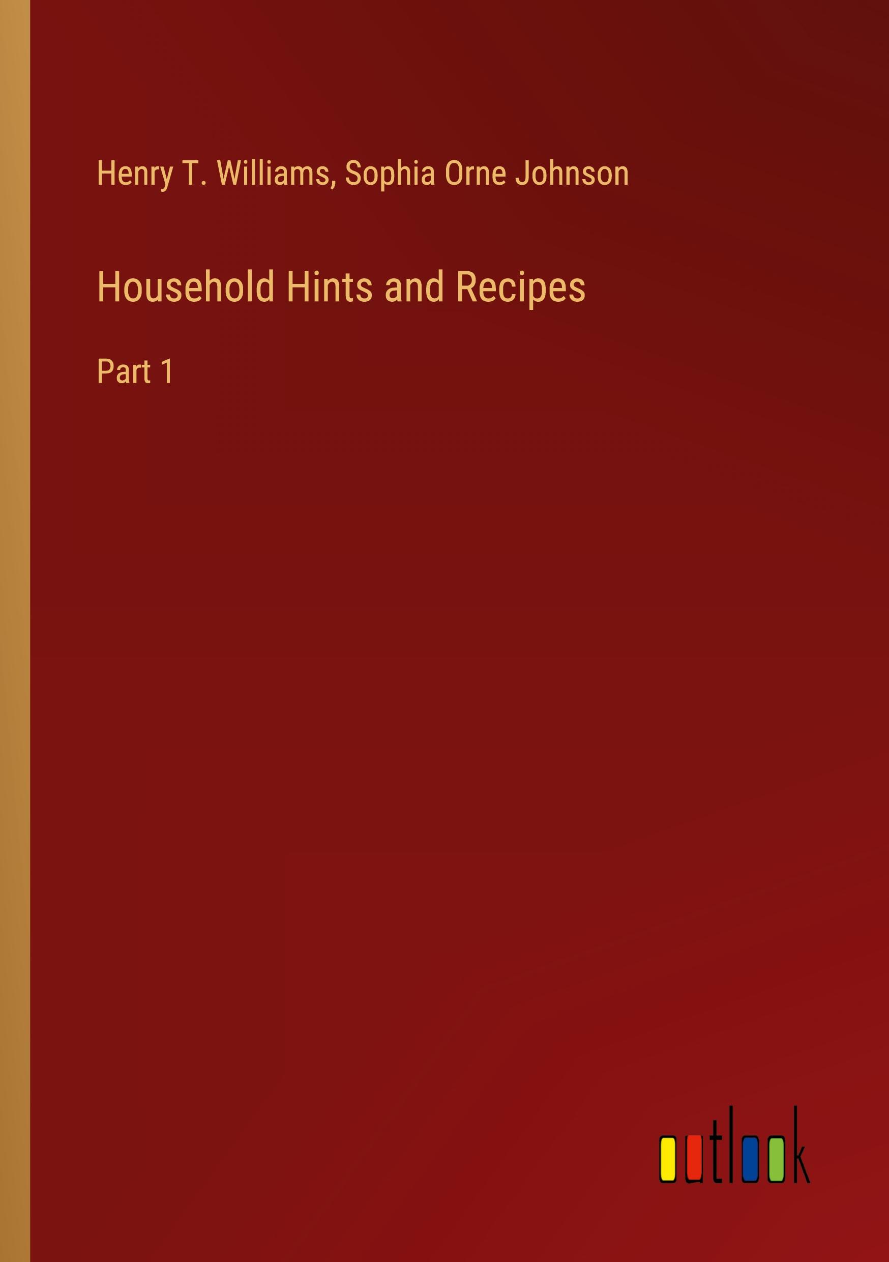 Household Hints and Recipes