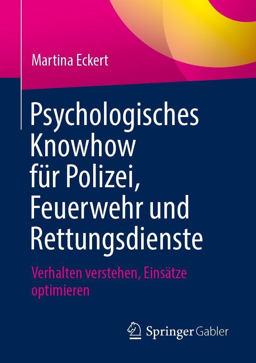 Psychologisches Knowhow für Polizei, Feuerwehr und Rettungsdienste