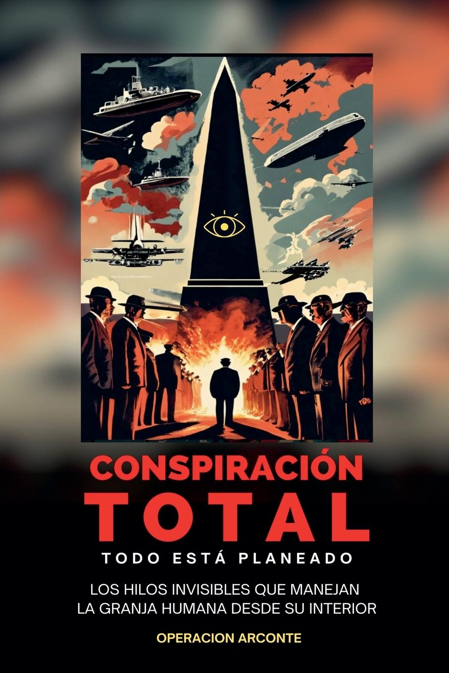 Conspiración Total - Todo Está Planeado