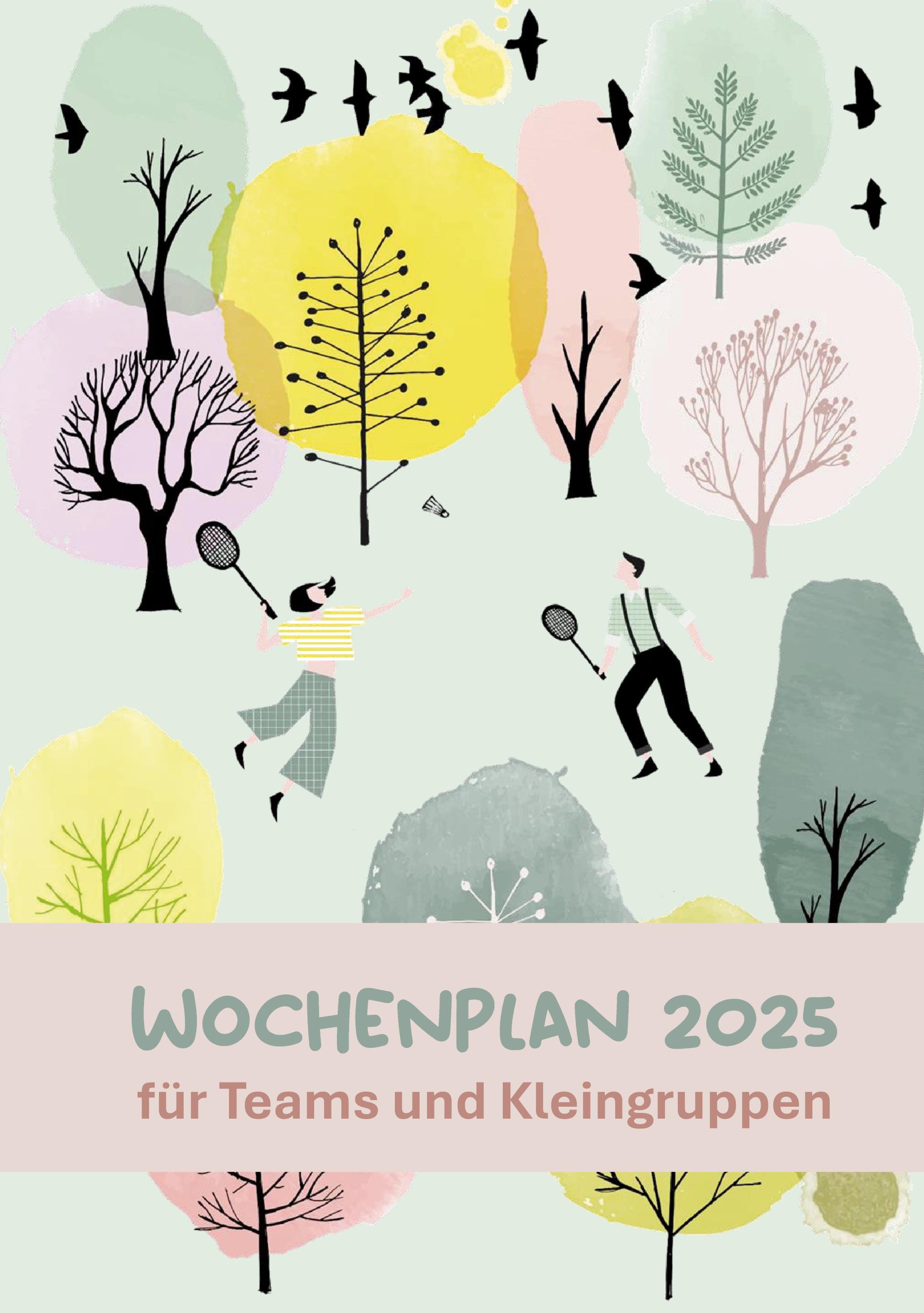 Wochenplan 2025 für Teams und Kleingruppen