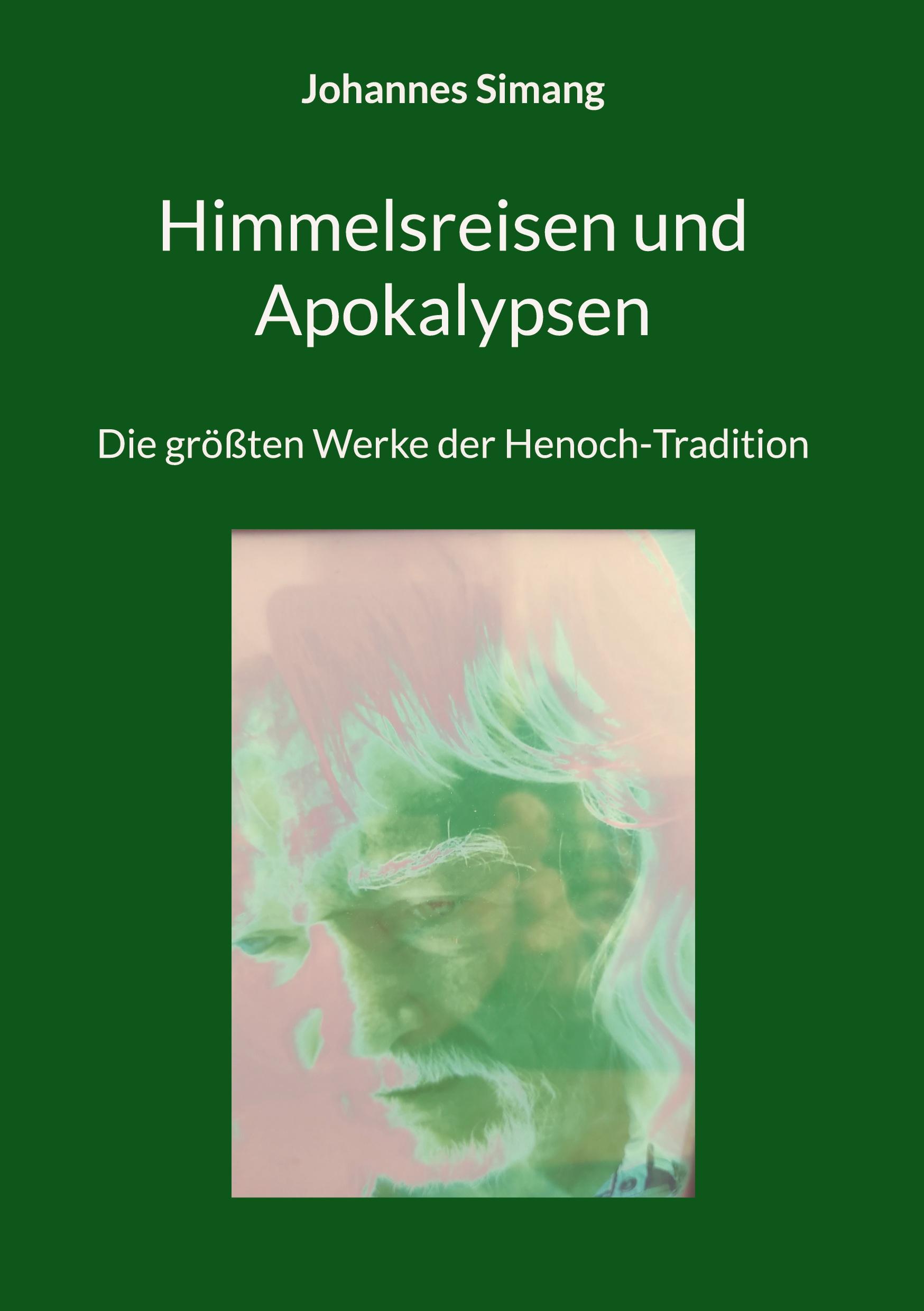 Himmelsreisen und Apokalypsen