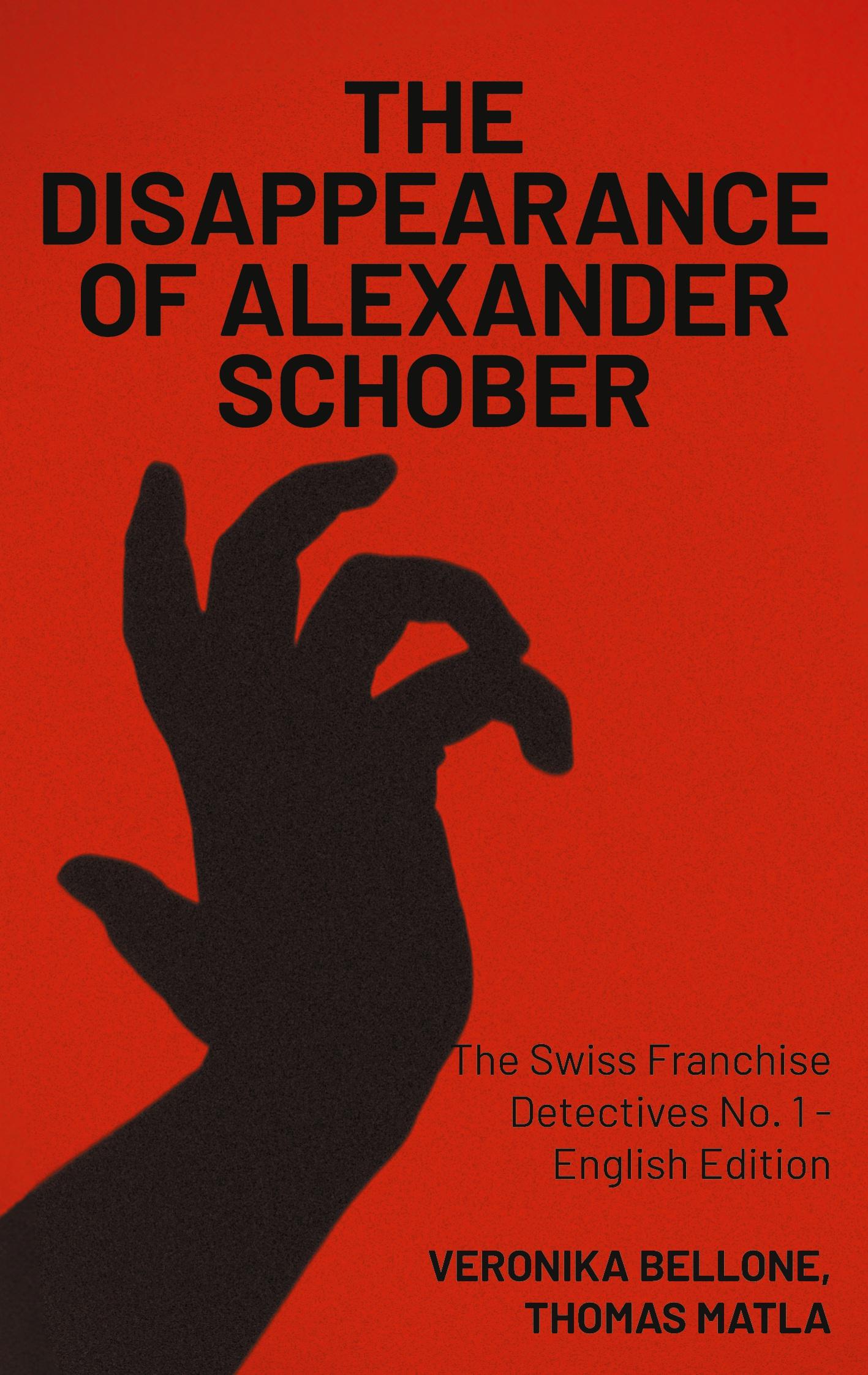 The Disappearance of Alexander Schober