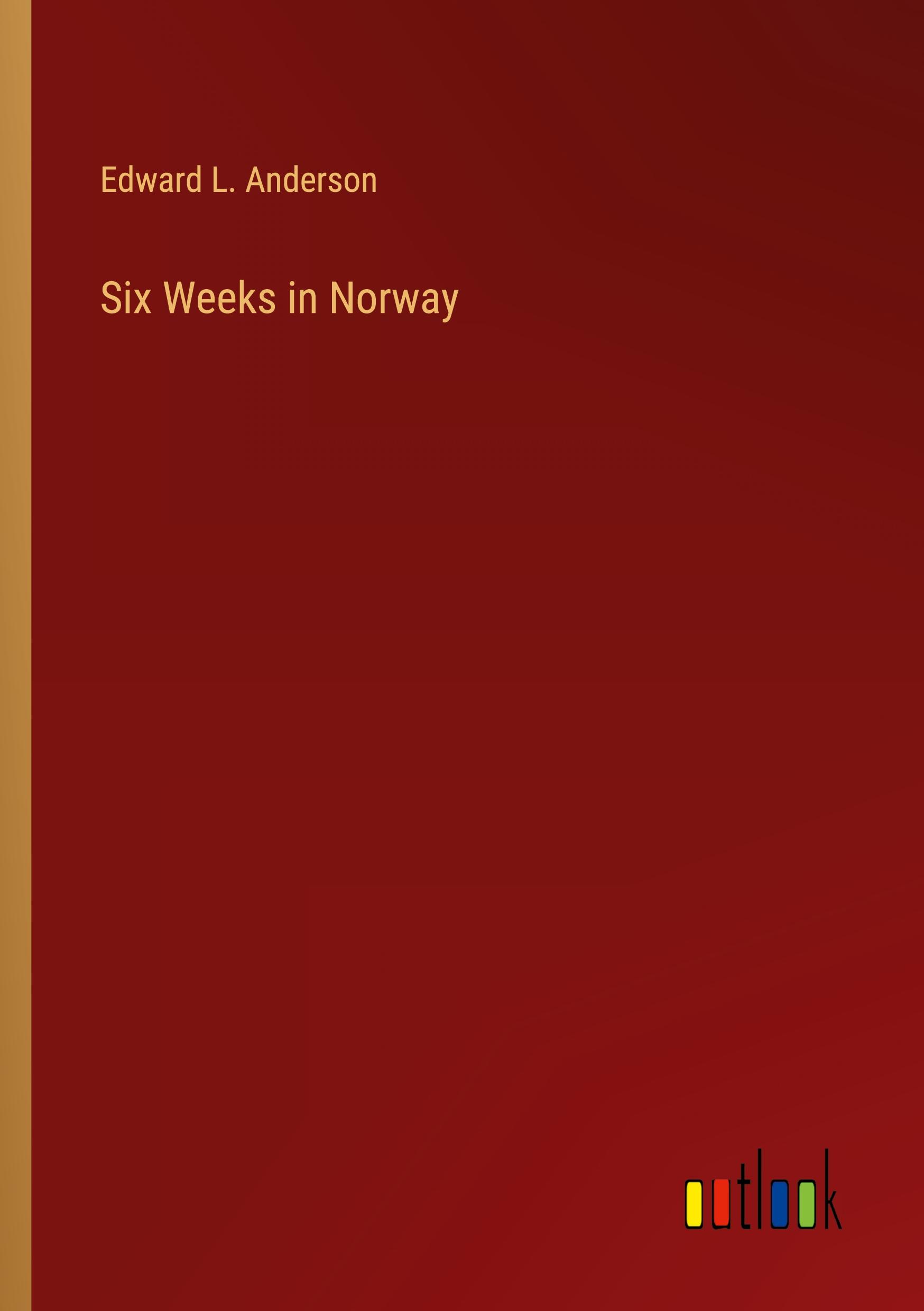 Six Weeks in Norway