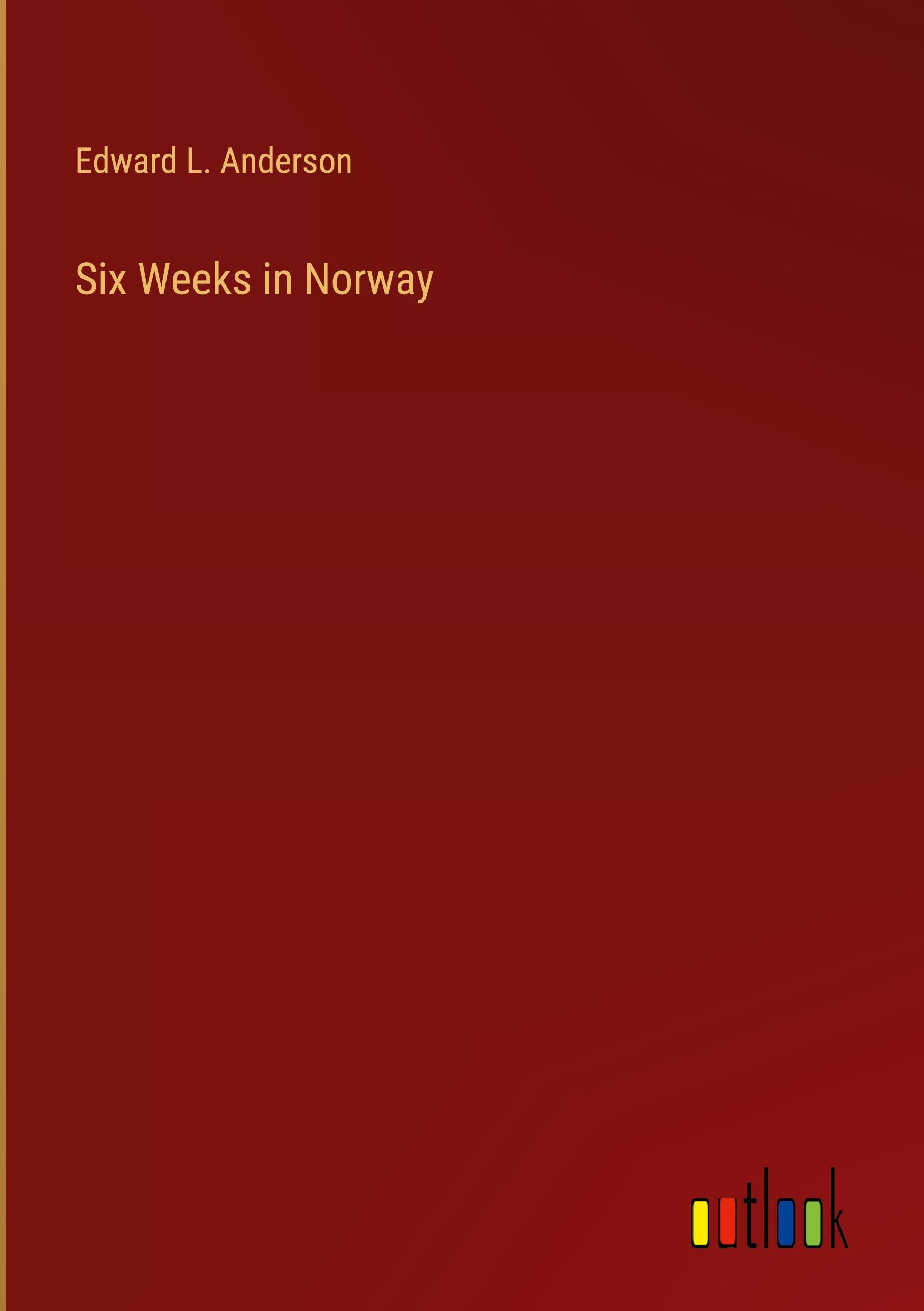 Six Weeks in Norway