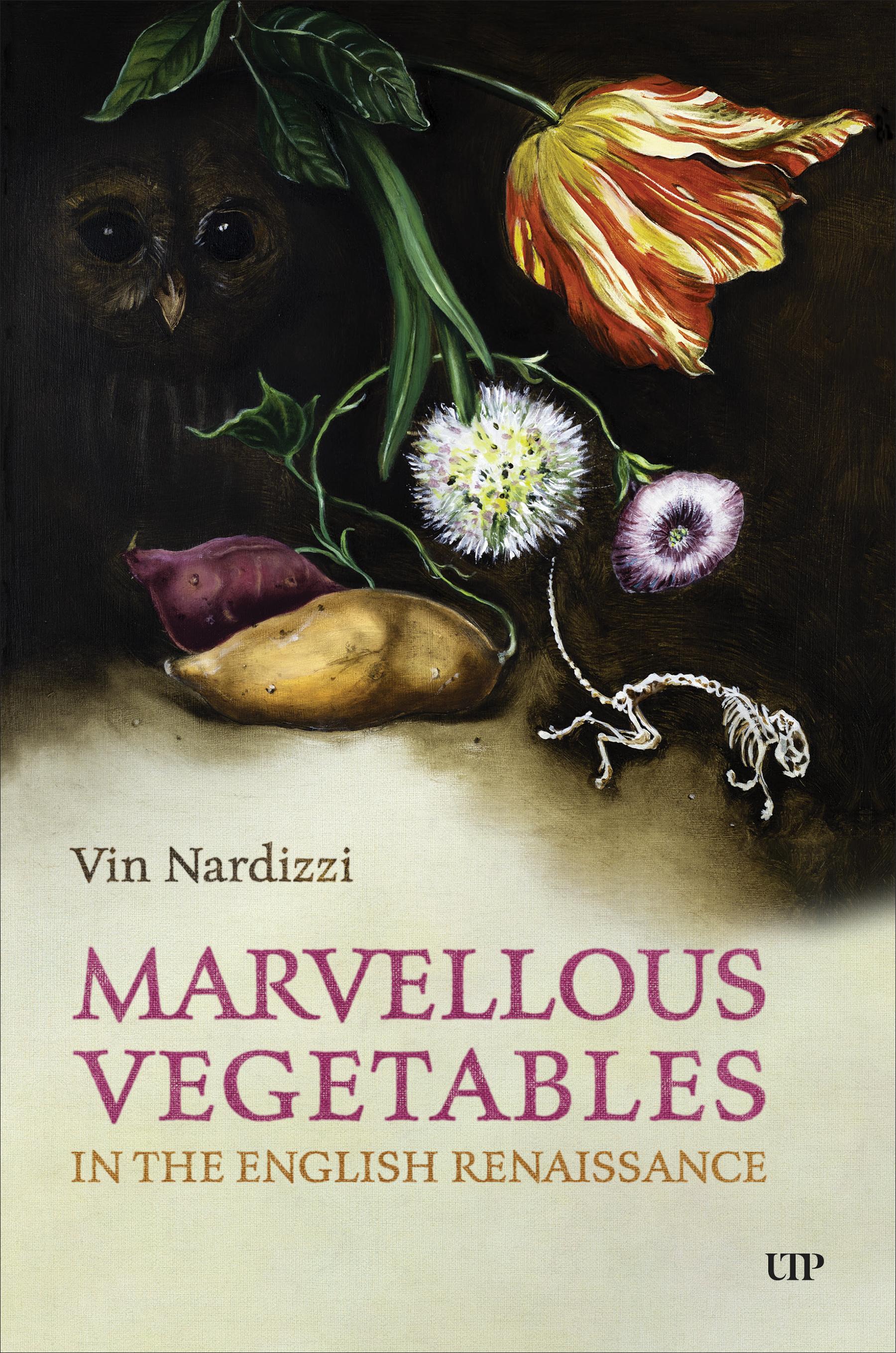 Marvellous Vegetables in the English Renaissance