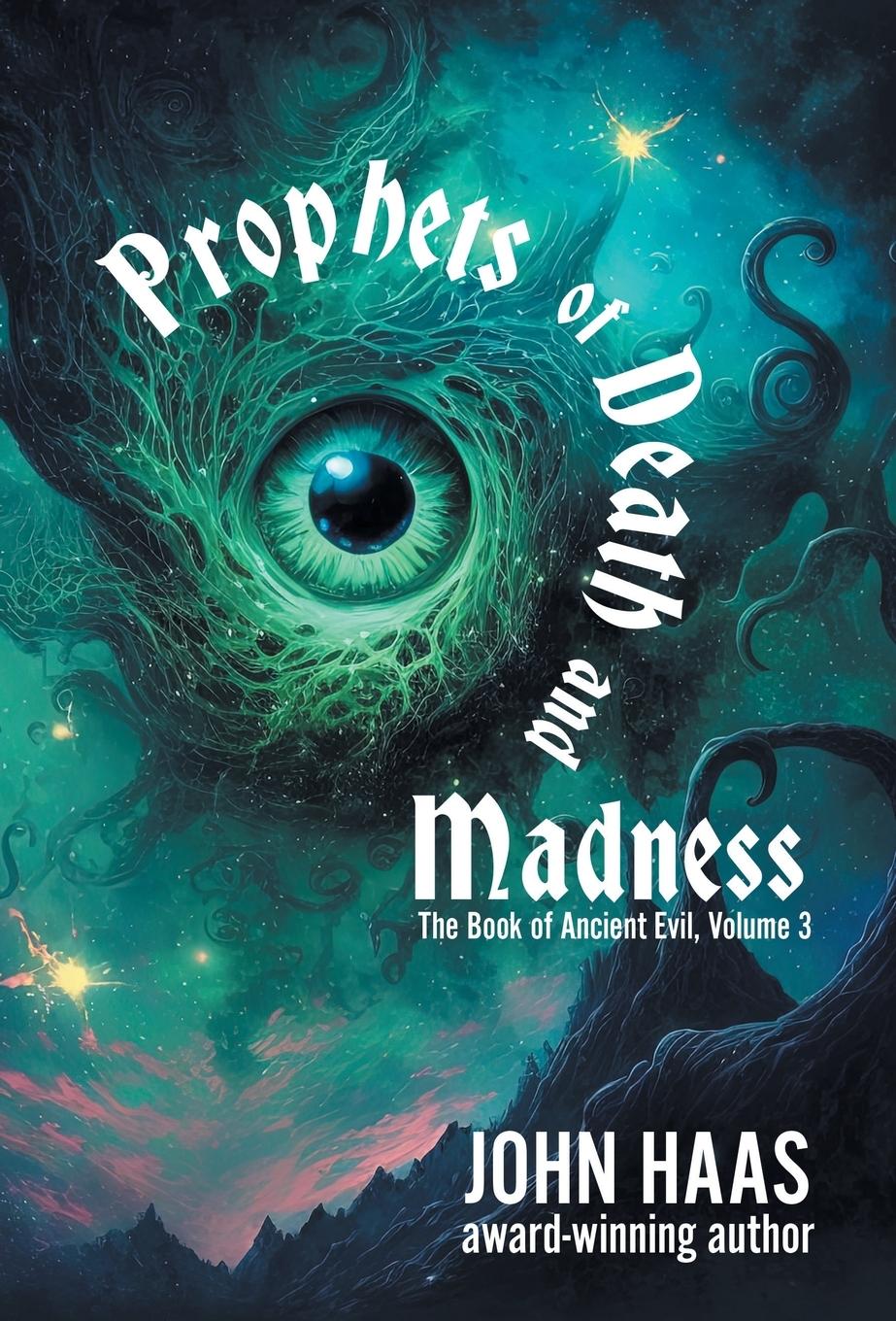 Prophets of Death and Madness