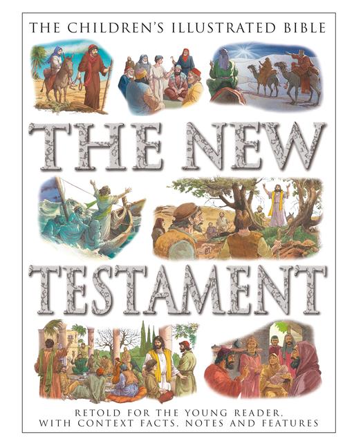 Children's Illustrated Bible: The New Testament