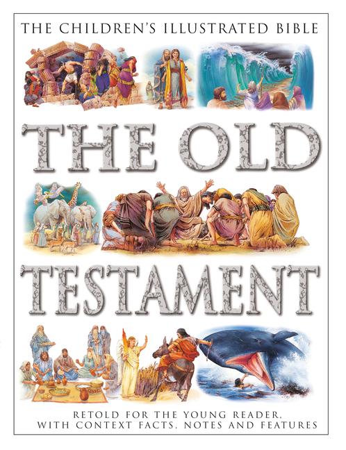 Children's Illustrated Bible: The Old Testament