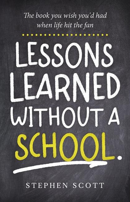 Lessons Learned Without A School