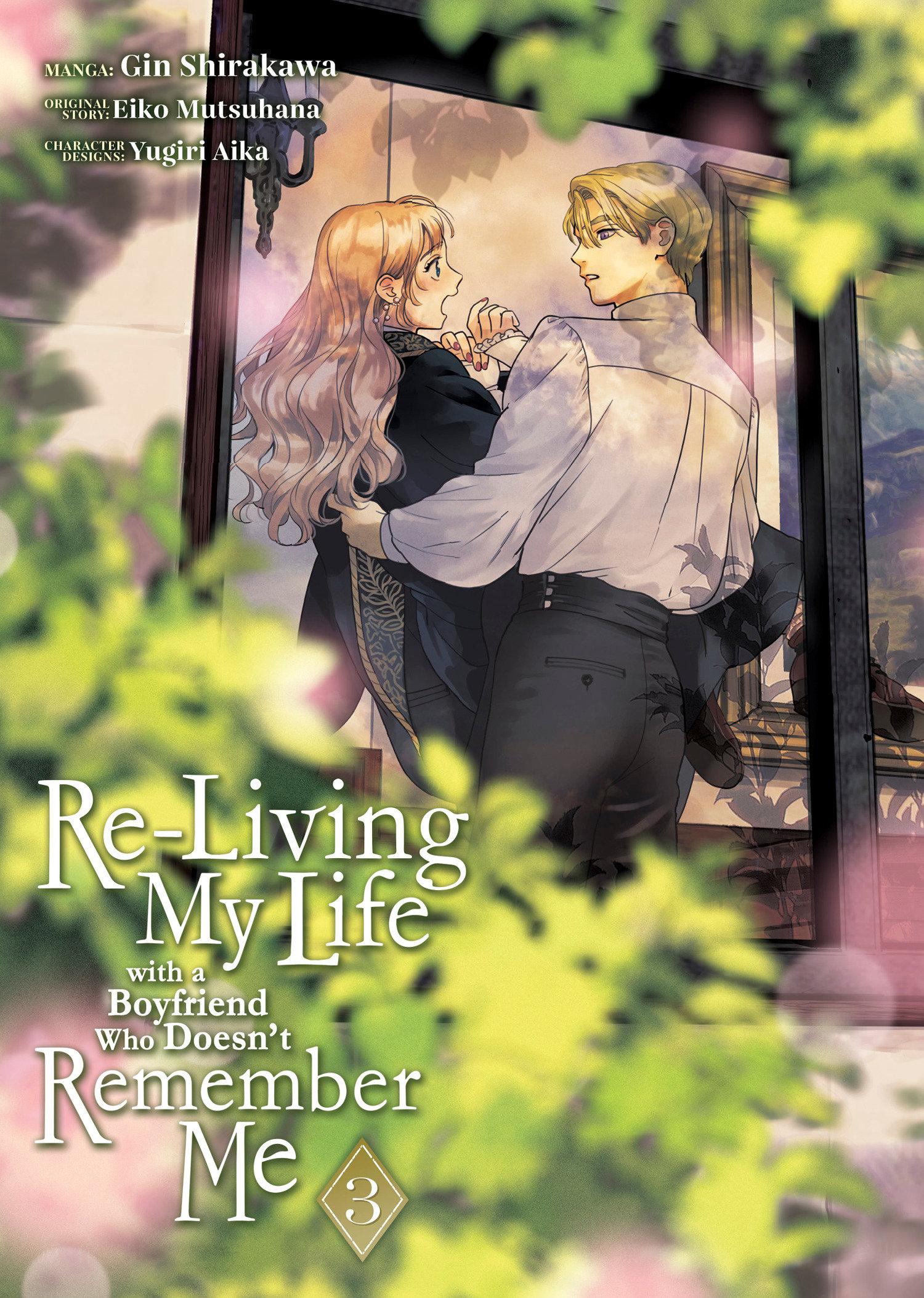 Re-Living My Life with a Boyfriend Who Doesn't Remember Me (Manga) Vol. 3