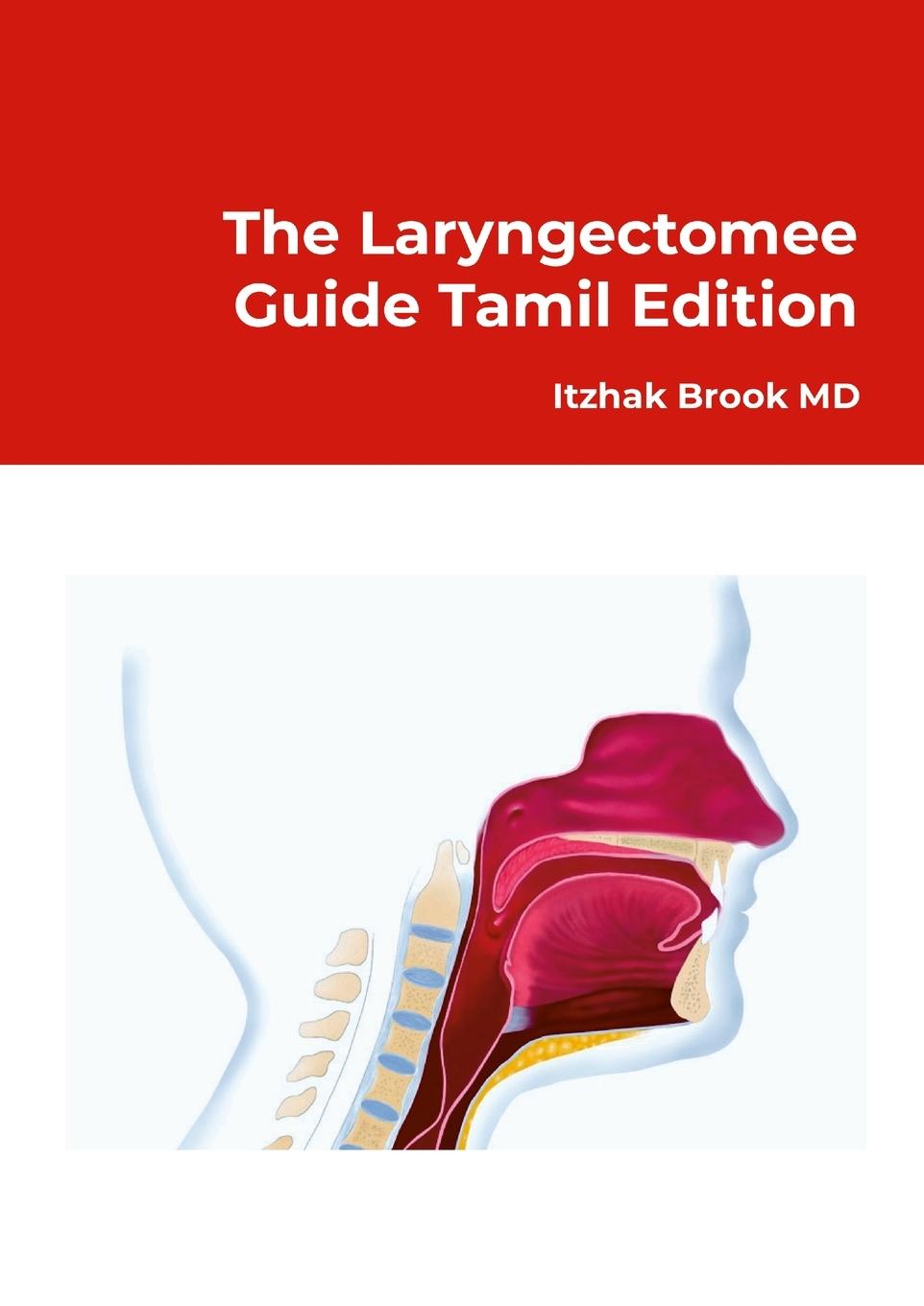 The Laryngectomee Guide Tamil Edition