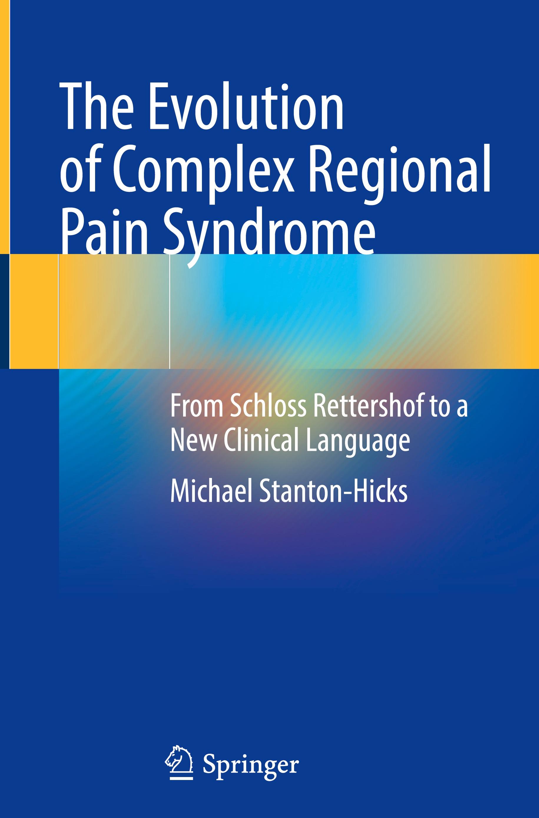 The Evolution of Complex Regional Pain Syndrome