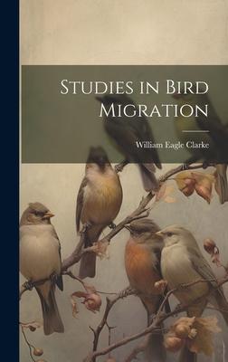 Studies in Bird Migration