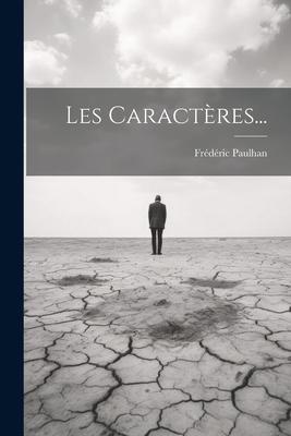 Les Caractères...