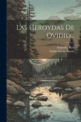 Las Heroydas De Ovidio...