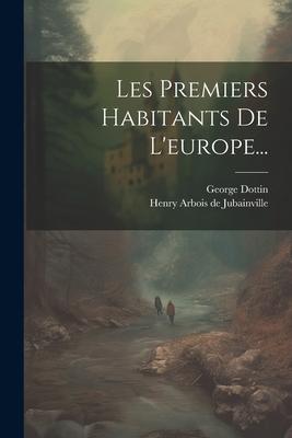 Les Premiers Habitants De L'europe...