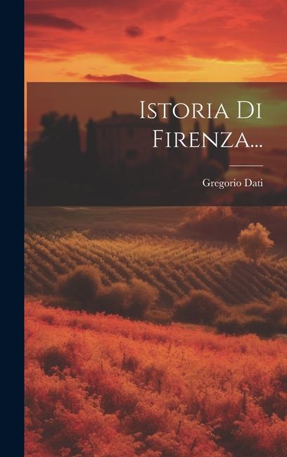 Istoria Di Firenza...