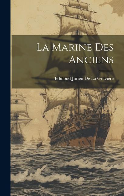 La Marine des Anciens