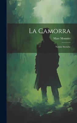 La Camorra: Notizie Storiche