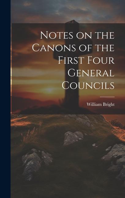 Notes on the Canons of the First Four General Councils