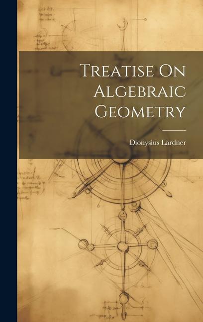 Treatise On Algebraic Geometry