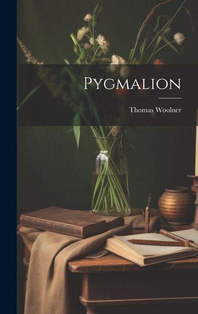 Pygmalion