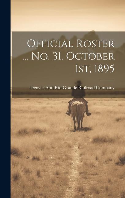 Official Roster ... no. 31. October 1st, 1895