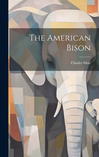 The American Bison