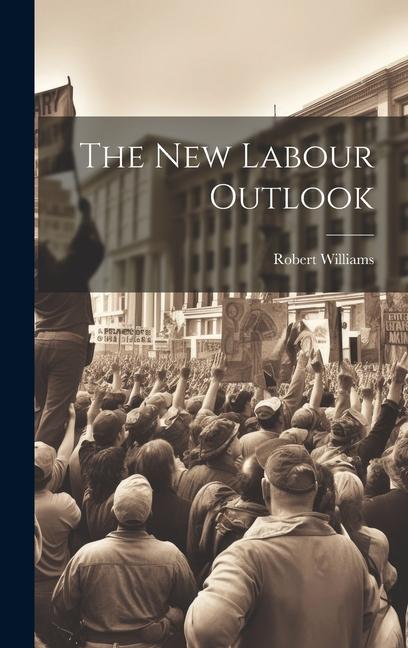 The New Labour Outlook