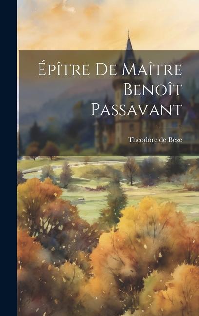 Épître de Maître Benoît Passavant