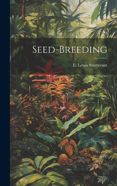 Seed-breeding