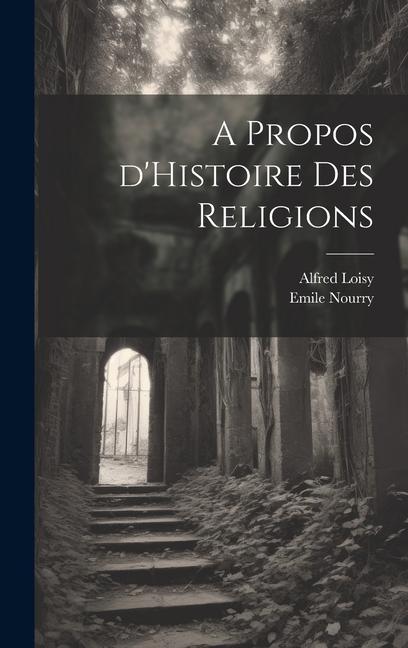 A Propos d'Histoire des Religions