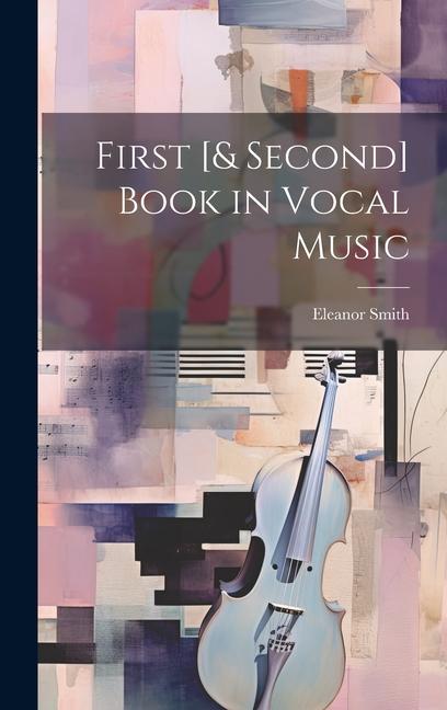 First [& Second] Book in Vocal Music