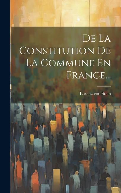 De La Constitution De La Commune En France...