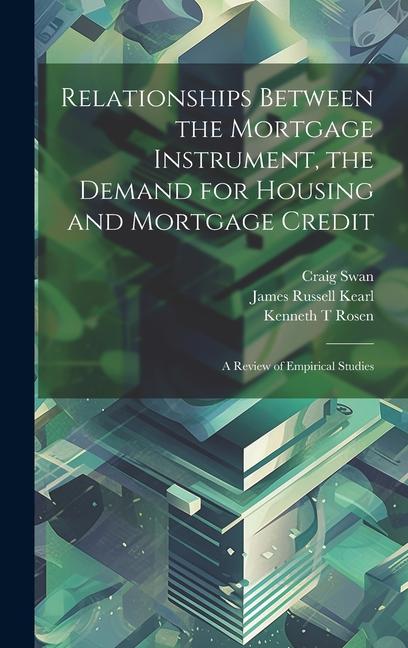 Relationships Between the Mortgage Instrument, the Demand for Housing and Mortgage Credit: A Review of Empirical Studies