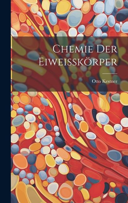 Chemie der Eiweisskörper