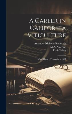 A Career in California Viticulture: Oral History Transcript / 1987