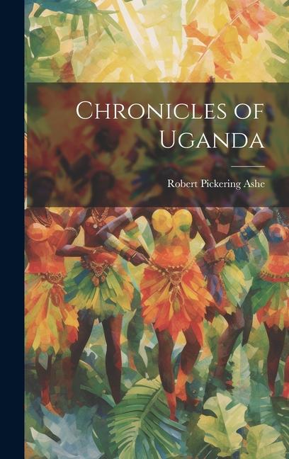 Chronicles of Uganda