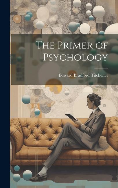 The Primer of Psychology