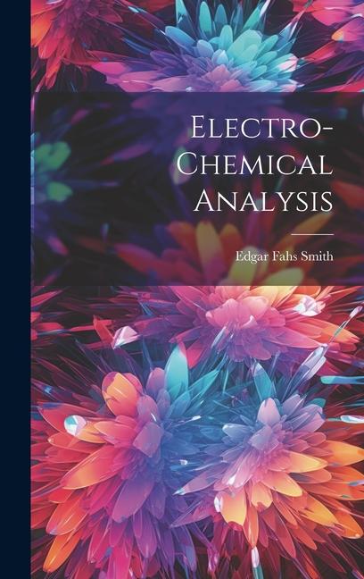 Electro-Chemical Analysis