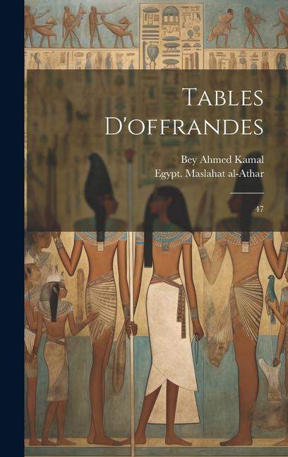 Tables d'offrandes: 47