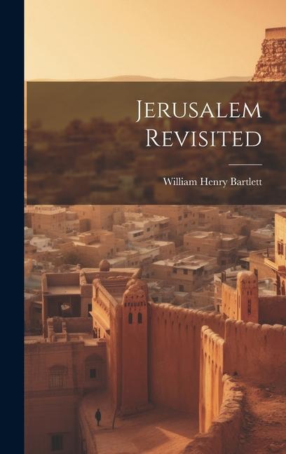 Jerusalem Revisited