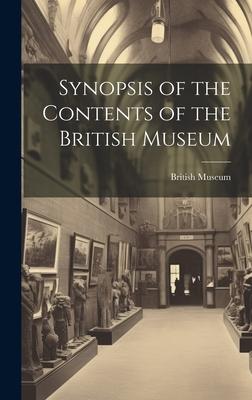 Synopsis of the Contents of the British Museum