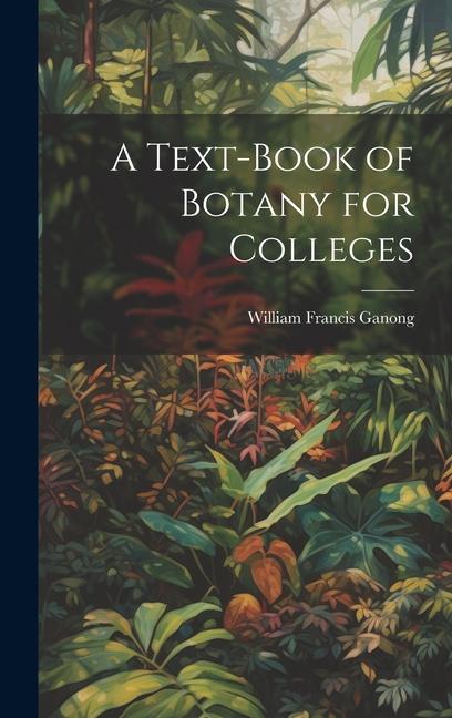 A Text-book of Botany for Colleges