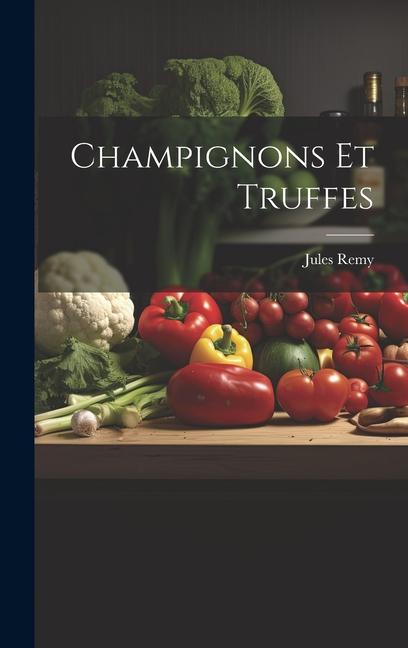 Champignons Et Truffes