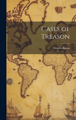 Cases of Treason